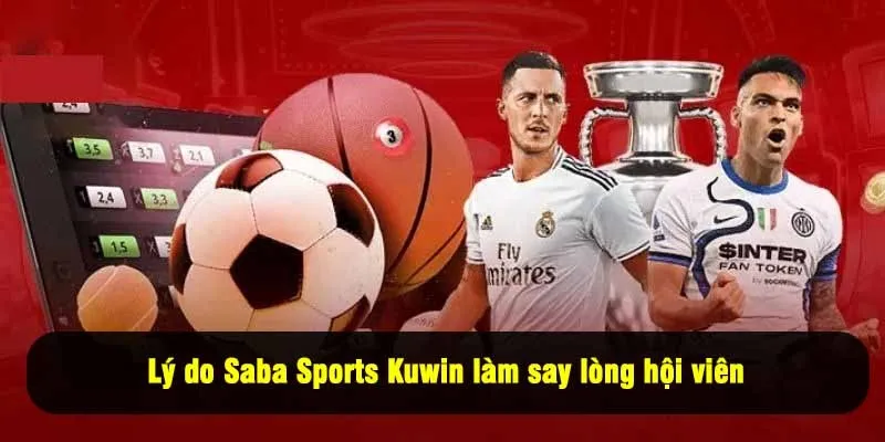 Lý do Saba Sports Kuwin làm say lòng hội viên